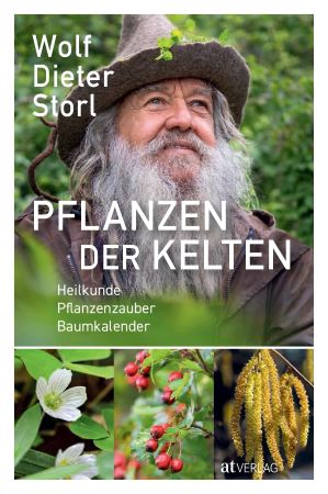 Wolf-Dieter Storl – Pflanzen der Kelten