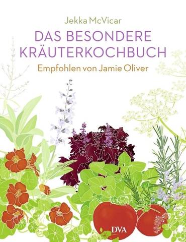 Jekka McVicar - Das besondere Kraeuterkochbuch