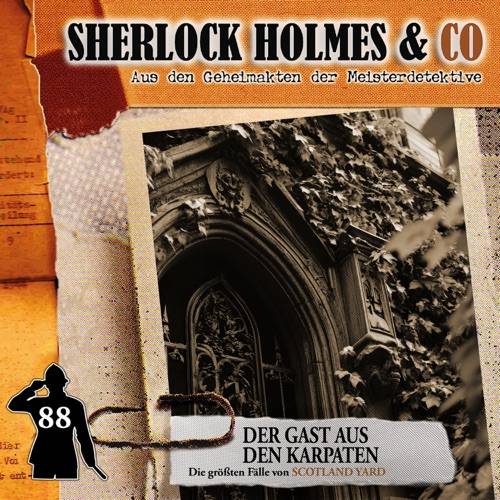 Sherlock Holmes & Co - Folge 88: Der Gast aus den Karpaten