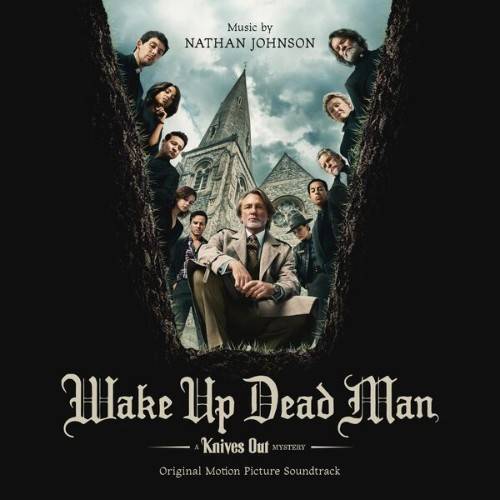 Nathan Johnson - Wake Up Dead Man A Knives Out Mystery (Original Motion Picture Soundtrack) (2025)