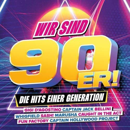 Wir Sind 90er! - Die Hits Einer Generation (2026)