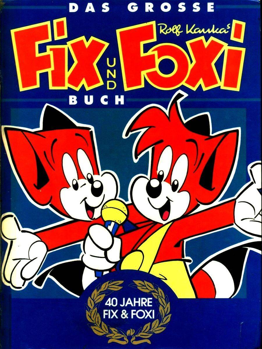 Das grosse Fix und Foxi Buch (Moewig, 1992)