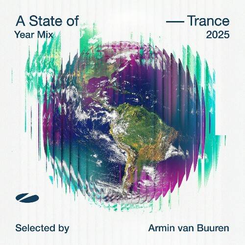 A State of Trance Year Mix 2025 (Selected by Armin van Buuren) - Extended Versions (2025)