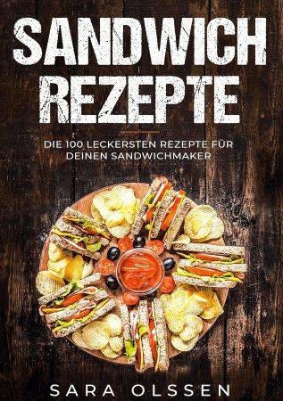 Sara Olssen – Sandwich Rezepte