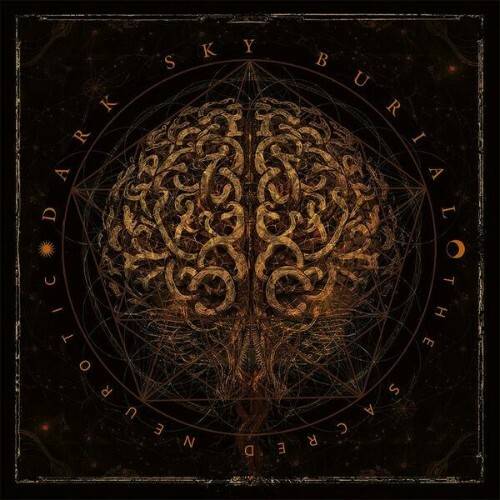 Dark Sky Burial - The Sacred Neurotic (2025)