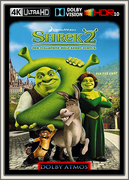 Shrek 2 Der tollkuehne Held kehrt zurueck 2004 DE DL Dolby TrueHD Atmos 7.1 2160p DV HDR10 x265 - kellerratte