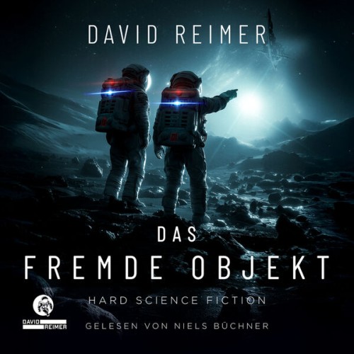 David Reimer - Das Fremde Objekt (Ungekürzt)