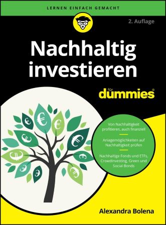 Alexandra Bolena – Nachhaltig investieren für Dummies, 2. Auflage