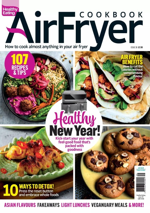 Air Fryer Cookbook - Issue 30, Healthy New Year 2025