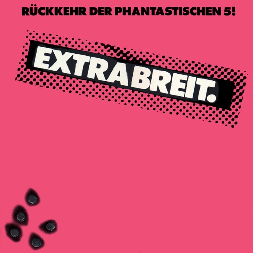 Extrabreit - Rückkehr der phantastischen 5! (Remastered 2025) (2025)