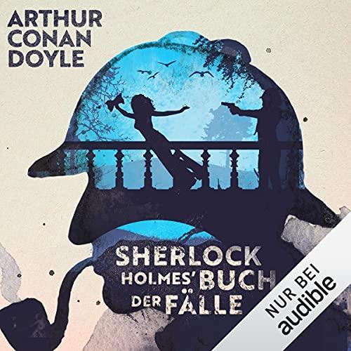 Arthur Conan Doyle-Sherlock Holmes 1 - 9 Ungekürzt