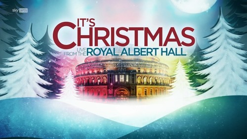 VA - Its Christmas Royal Albert Hall (2025) HDTV