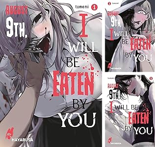 August 9th, I Will Be Eaten by You 01 - 05 (Hayabusa, 2022-)