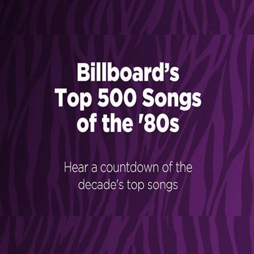 Billboard Top 500 Songs of the 80's (2021)