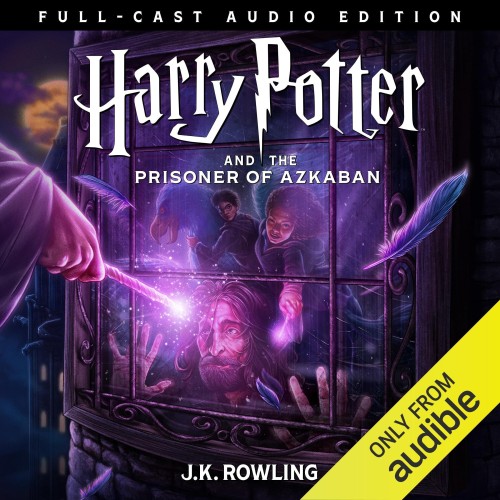 J.K. Rowling - Harry Potter and the Prisoner of Azkaban (Full - Cast Audio Edition)