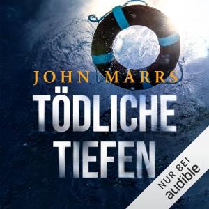 John Marrs - Tödliche Tiefen (Ungekürzt)