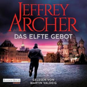 Jeffrey Archer - Das elfte Gebot (Ungekürzt)
