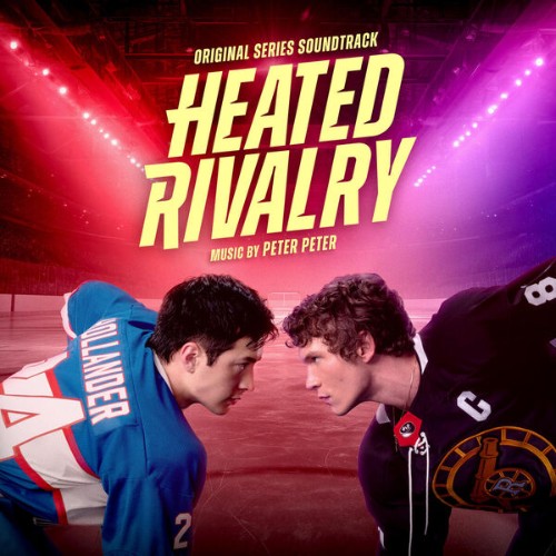 Peter Peter - Heated Rivalry (Original Series Soundtrack) (2026)