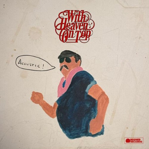 Zach Bryan - With Heaven On Top (Acoustic) (2026)