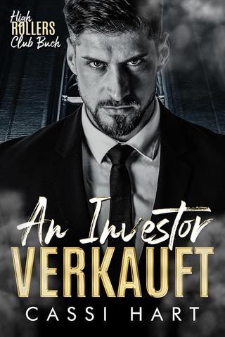 Cassi Hart - High Rollers Club 2 - An Investor verkauft
