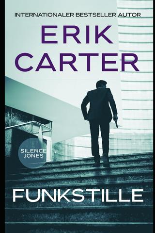 Erik Carter - Silence Jones 05 - Funkstille