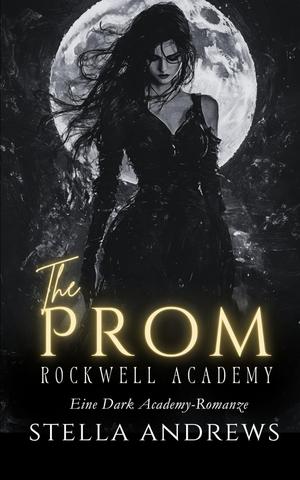 Stella Andrews - Rockwell Academy –The Prom
