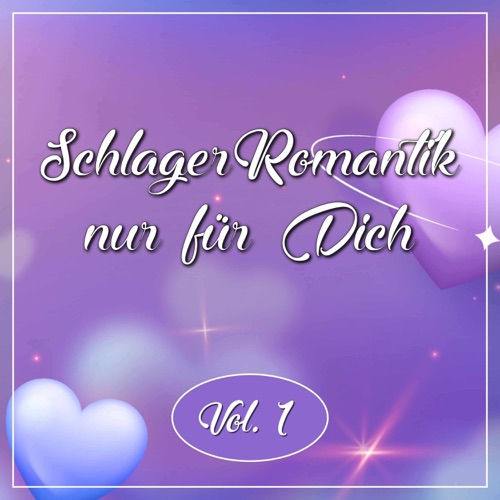 Schlager Romantik nur für Dich, Vol. 1 (2026)