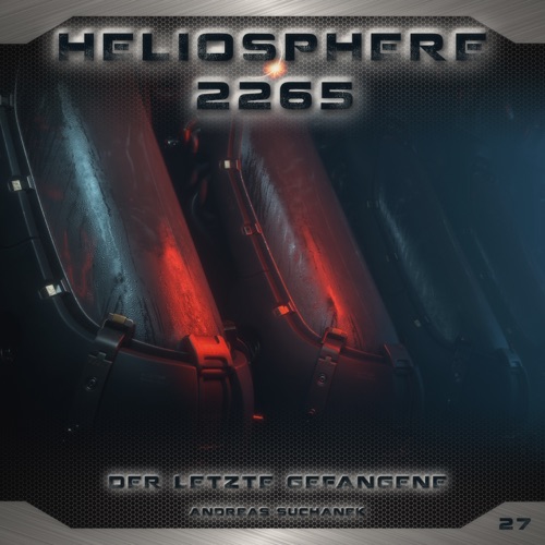 Heliosphere 2265 - Folge 27: Der letzte Gefangene