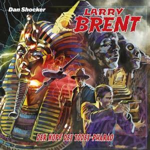Larry Brent - Folge 66: Der Kopf des Todes - Pharao