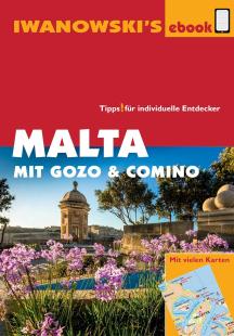 Annette Kossow - Malta mit Gozo und Comino - Reiseführer von Iwanowski: Individualreiseführer