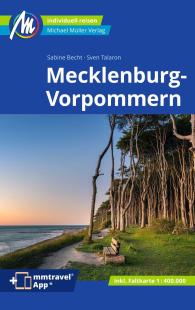 Sven Talaron - Mecklenburg-Vorpommern Reiseführer Michael Müller Verlag: Individuell reisen mit vielen praktischen Tipps.
