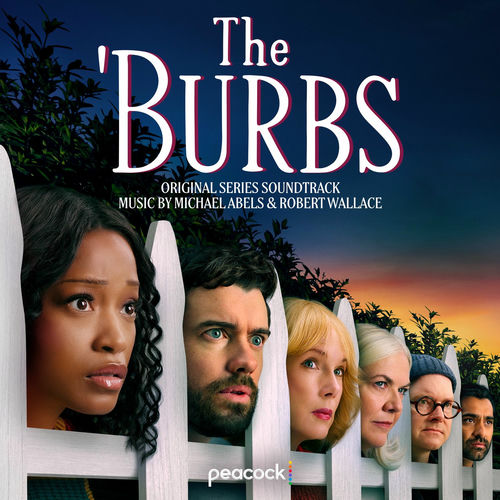 Michael Abels, Robert Wallace - The 'Burbs (Original Series Soundtrack) (2026)