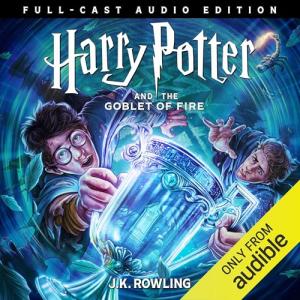 J.K. Rowling - Harry Potter and the Goblet of Fire (Full - Cast Audio Edition, Unabridged)