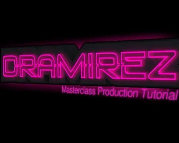 D  Ramirez  Masterclass Production Tutorial