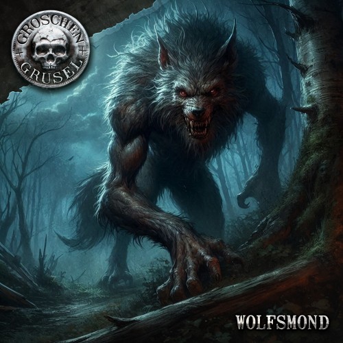 Groschengrusel - Folge 4: Wolfsmond