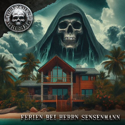 Groschengrusel - Folge 9: Ferien bei Herrn Sensenmann