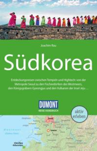 Joachim Rau - DuMont Reise - Handbuch Reiseführer Südkorea