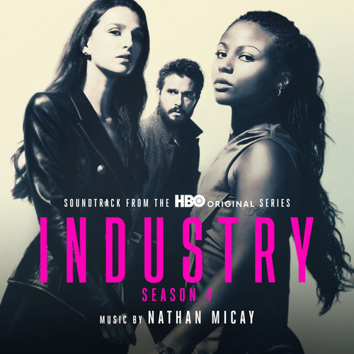 Nathan Micay - Industry Season 4 (HBO Original Series Soundtrack) (2026)
