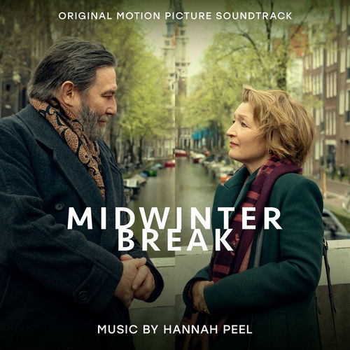 Hannah Peel - Midwinter Break (Original Motion Picture Soundtrack) (2026)