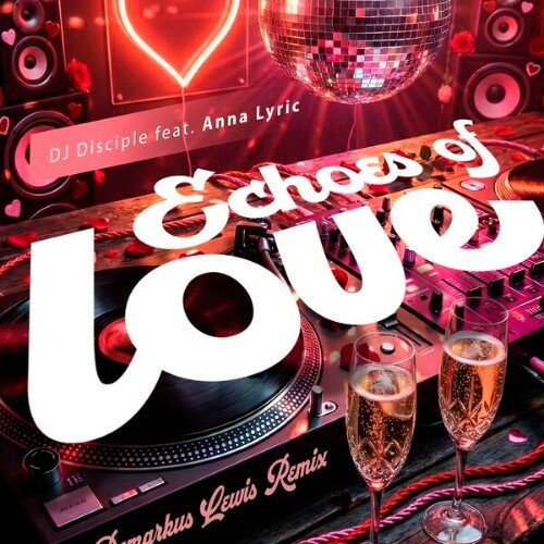 DJ Disciple x Anna Lyric - House Of Love (Demarkus Lewis Remix) (2026)
