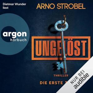 Arno Strobel - Luisa Menkhoff und Ramin Brunner 01 - Ungelöst - Die erste Zeugin (Ungekürzt)