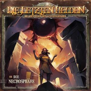 Die Letzten Helden - Die Abenteuer der Letzten Helden, Folge 44: Die Necrosphäre