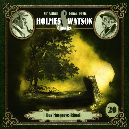 Holmes & Watson - Folge 20: Classics: Das Musgrave - Ritual