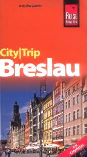 Izabella Gawin - Reise Know - How CityTrip Breslau