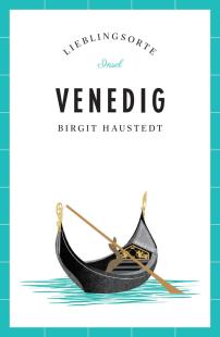 Birgit Haustedt - Venedig Reiseführer LIEBLINGSORTE