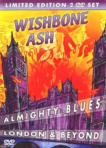 Wishbone Ash - Almighty Blues & London & Beyond DVD - iND