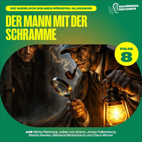 Die Sherlock Holmes Hörspiel-Klassiker, Folge 8: Der Mann mit der Schramme