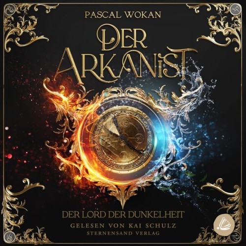 Pascal Wokan - Der Arkanist 03 - Der Lord der Dunkelheit (Ungekürzt)