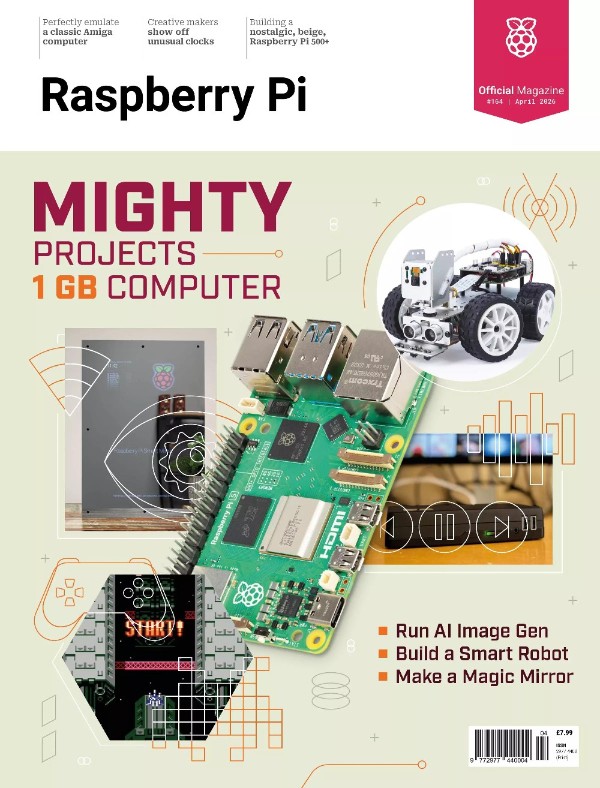 Raspberry Pi - Issue 164, April 2026