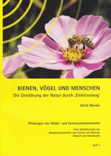 Ulrich Warnke - Bienen, Vögel und Menschen: Die Zerstörung der Natur durch "Elektrosmog"